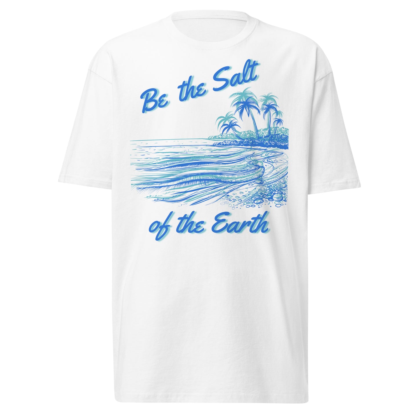 Be the salt of the earth Men’s premium heavyweight tee