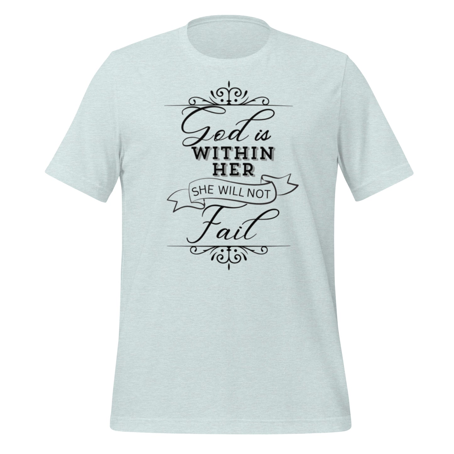 God is within her she will not fail Unisex t-shirt