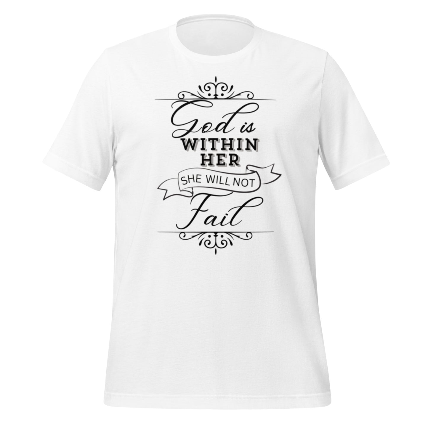 God is within her she will not fail Unisex t-shirt