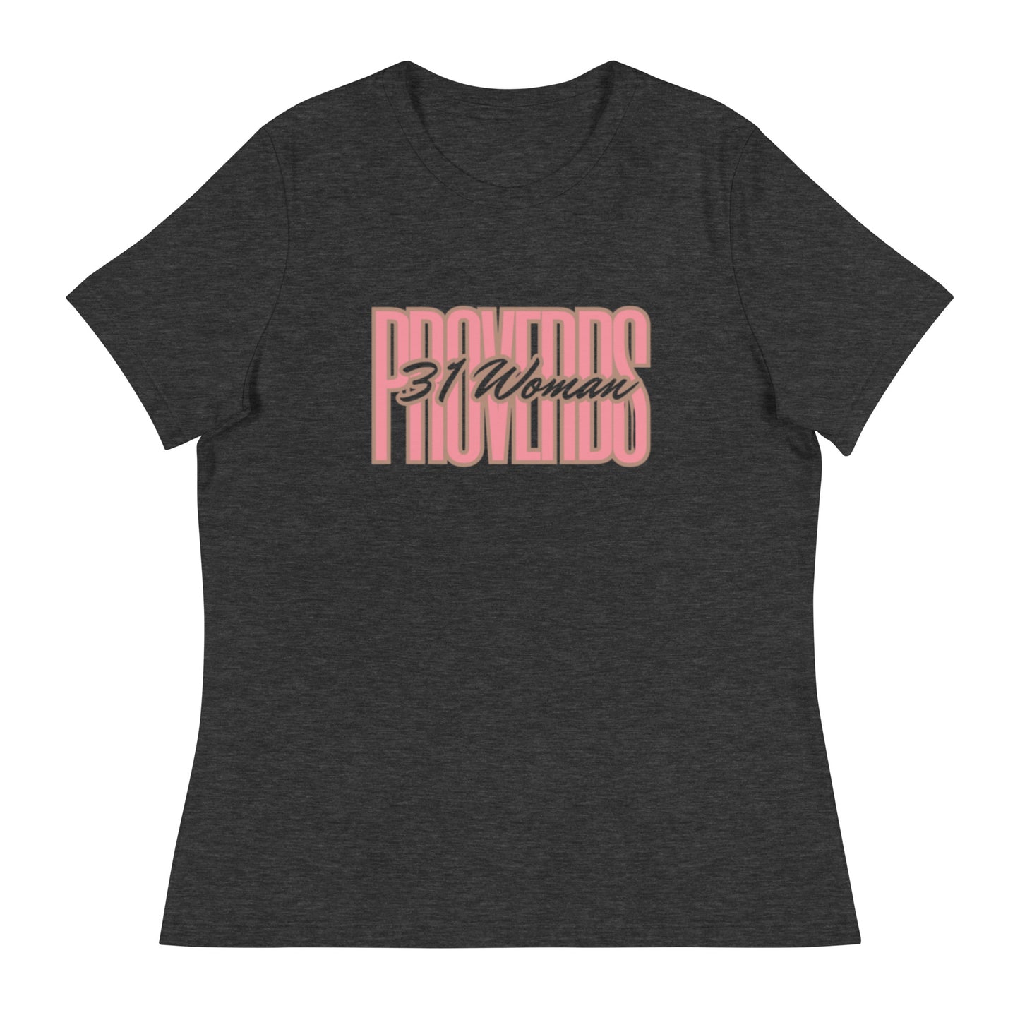 Proverbs 31 Women - Women's Relaxed T-Shirt