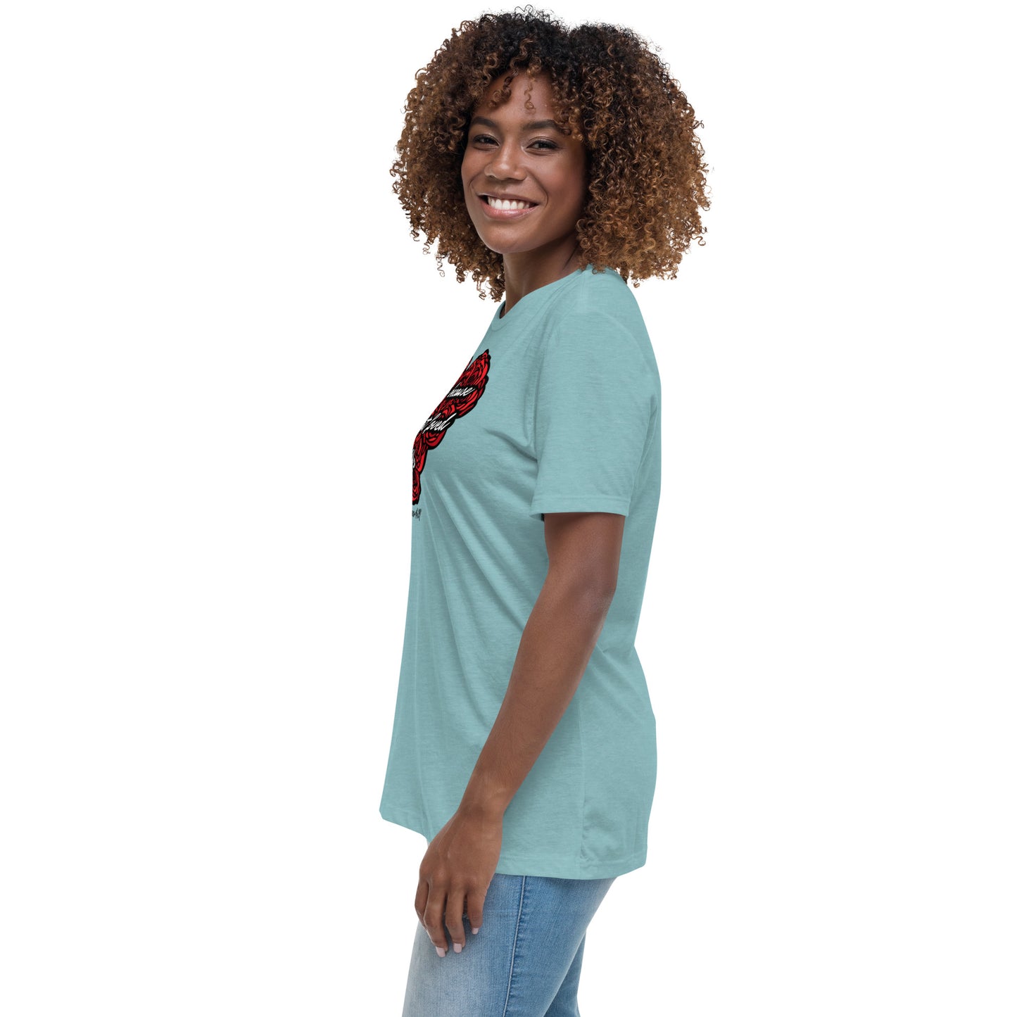 We love because He first loved us Women's Relaxed T-Shirt