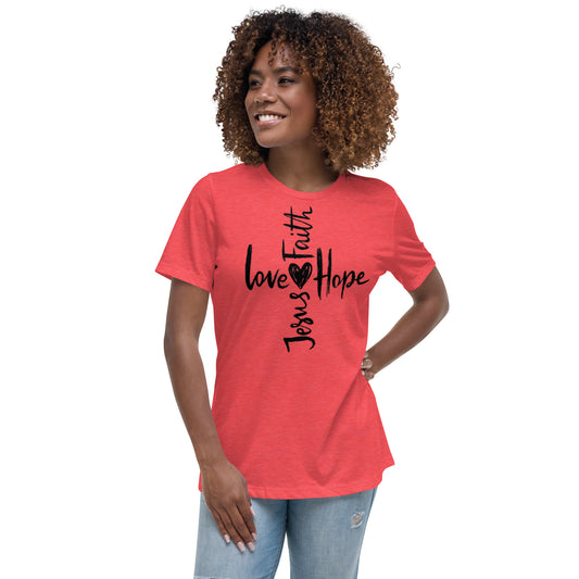 Jesus Faith Love Hope Women's Relaxed T-Shirt