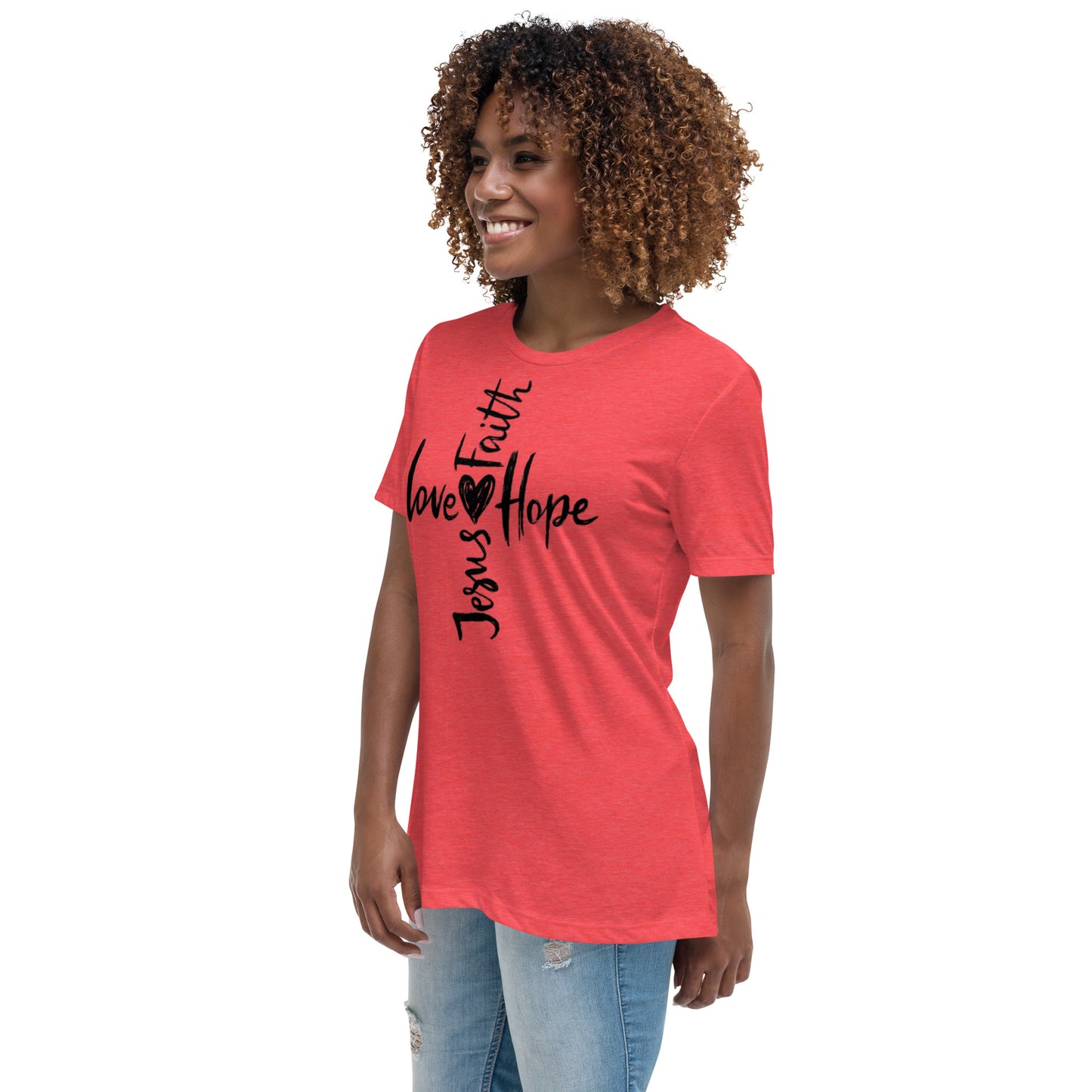 Jesus Faith Love Hope Women's Relaxed T-Shirt