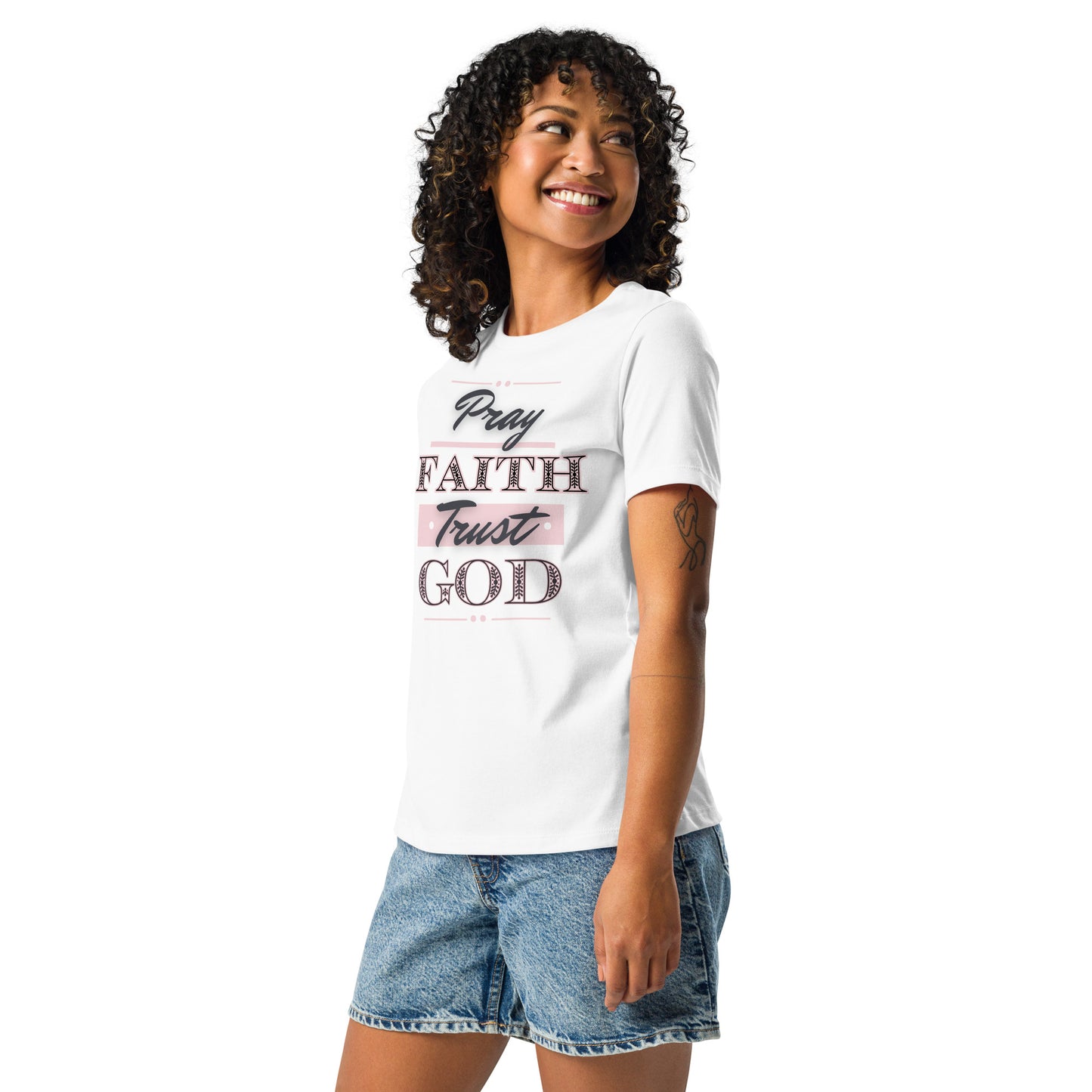 Pray Faith Trust God Women's Relaxed T-Shirt